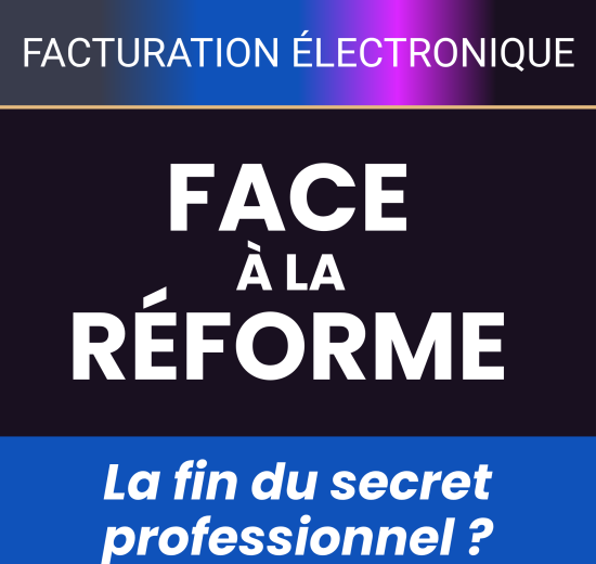 Facture électronique : la fin du secret professionnel ?