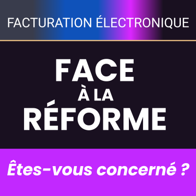 Facture électronique : êtes-vous concerné ?